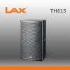 LAX TH615 ⾧ Single 15" Full Range Speaker